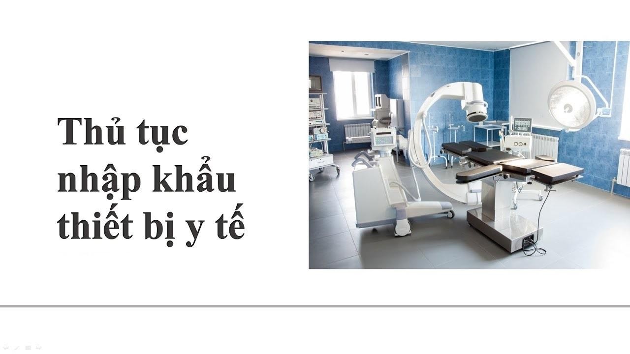 giay phep nhap khau thiet bi y te - Thủ tục xin giấy phép nhập khẩu thiết bị y tế
