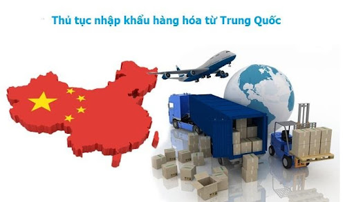 nhap khau hang trung quoc - Quy trình nhập khẩu hàng hóa từ Trung Quốc