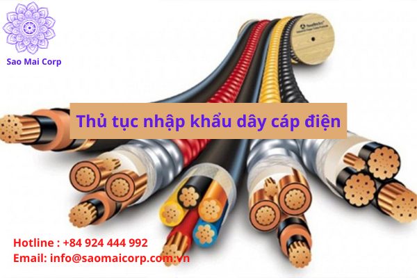 Thủ tục nhập khẩu dây cáp điện