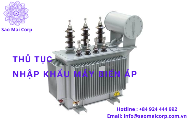 Thủ tục nhập khẩu máy biến áp