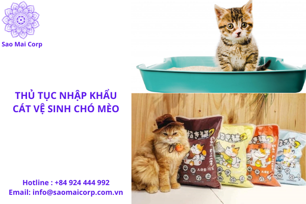 Thủ tục nhập khẩu cát vệ sinh chó mèo