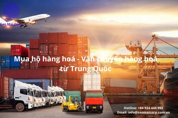 Mua hộ hàng hoá , vận chuyển hàng hoá từ Trung Quốc