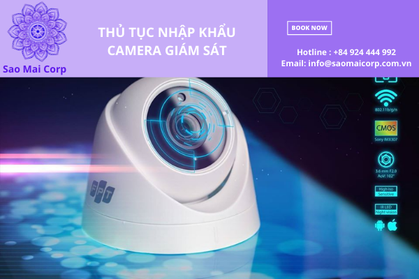 thu tuc nhap khau camera giam sat - Thủ tục nhập khẩu camera giám sát