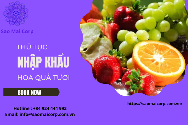 Thủ tục nhập khẩu hoa quả tươi