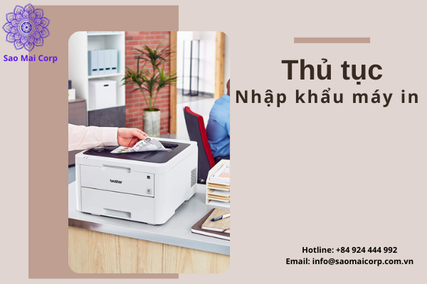 thu tuc nhap khau may in - Thủ tục nhập khẩu máy in