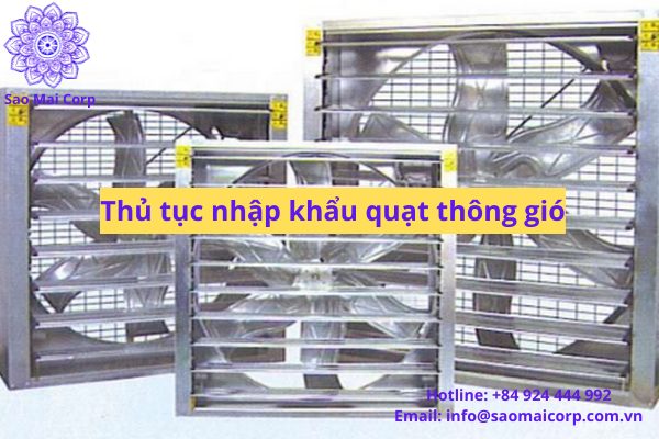 Thủ tục nhập khẩu quạt thông gió