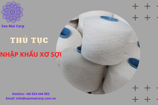 Thủ tục nhập khẩu xơ sợi