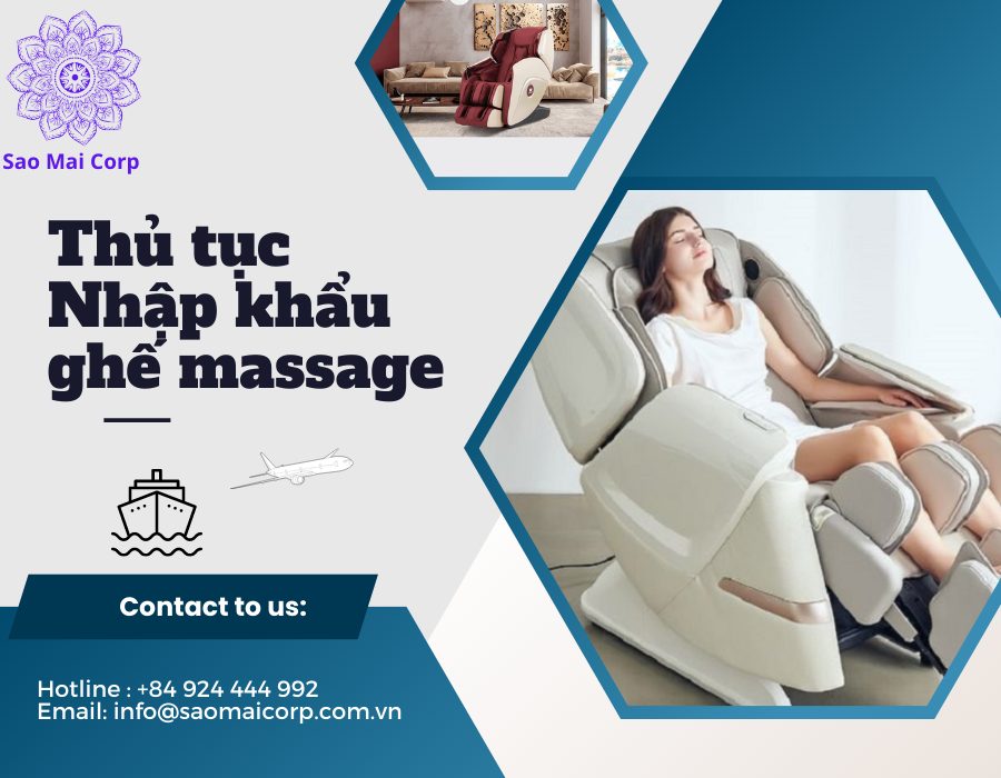 Hướng Dẫn Làm Thủ Tục Nhập Khẩu Ghế Massage Sao Mai Corp